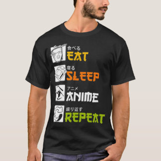 Eat Sleep Anime Repeat Funny Japanese Manga Japan T-Shirt