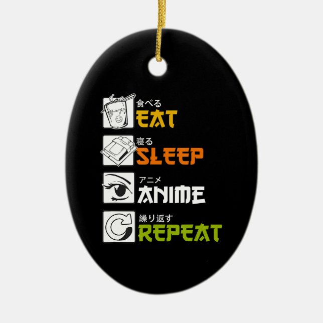 Eat Sleep Anime Repeat Gift Idea Cosplayer Keramik Ornament (Vorne)