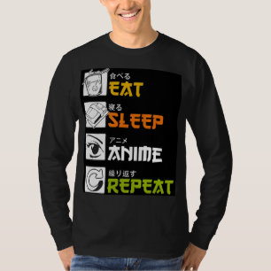 Eat Sleep Anime Repeat Gift Idea Cosplayer T-Shirt