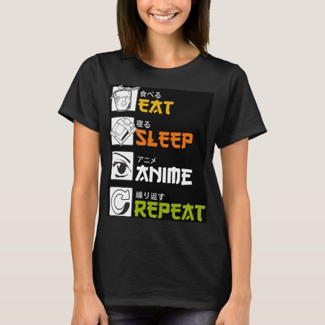 Eat Sleep Anime Repeat Gift Idea Cosplayer T-Shirt (Vorderseite)