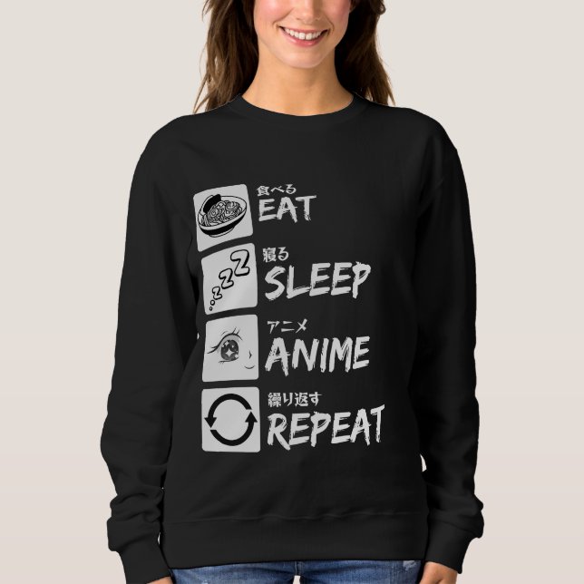 EAT SLEEP ANIME REPEAT SWEATSHIRT (Vorderseite)