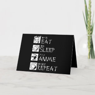 Eat Sleep Anime Wiederholen Geschenkidee Cosplayer Karte