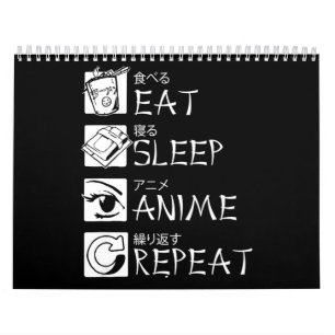 Eat Sleep Anime Wiederholung Geschenk Cosplayer Kalender