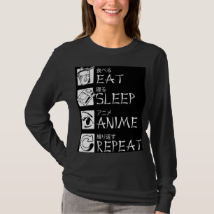 Eat Sleep Anime Wiederholung Geschenk Cosplayer T-Shirt