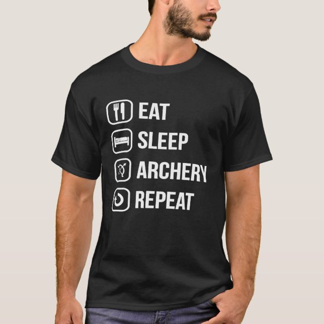 Eat Sleep Archery Repeat 1 T-Shirt (Vorderseite)