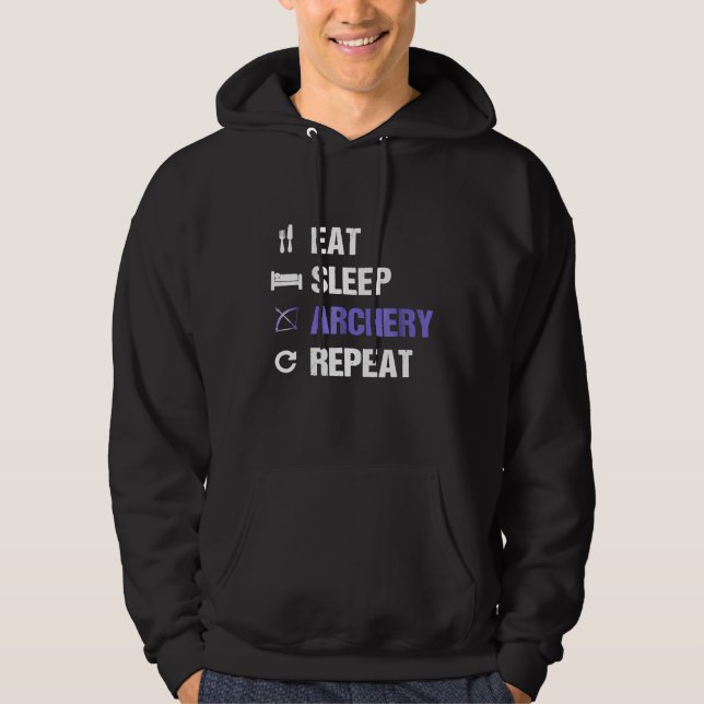 Eat Sleep Archery Repeat Funny Archery Lover Hoodie (Vorderseite)