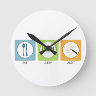 Eat Sleep Audit! Runde Wanduhr