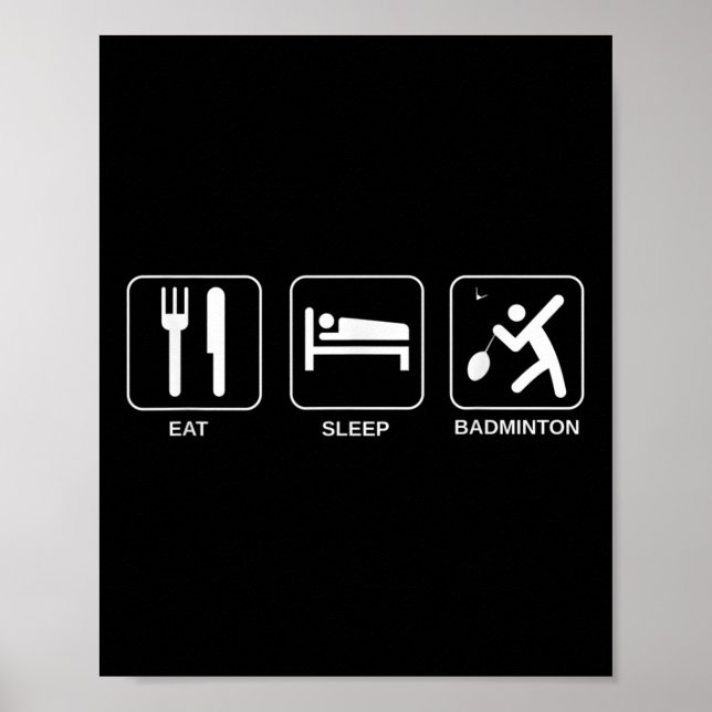 Eat Sleep Badminton, Badminton Player  Poster (Vorne)