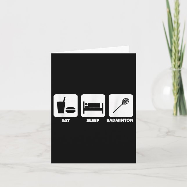 Eat Sleep Badminton Karte (Vorderseite)