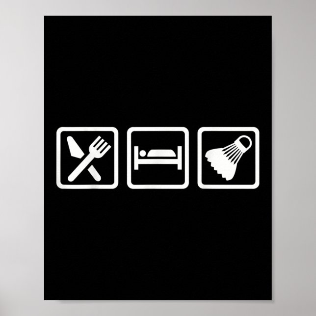 Eat Sleep Badminton Poster (Vorne)
