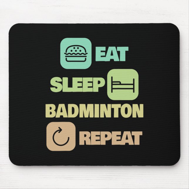 Eat Sleep Badminton Repeat - Badminton Player 1 Mousepad (Vorne)