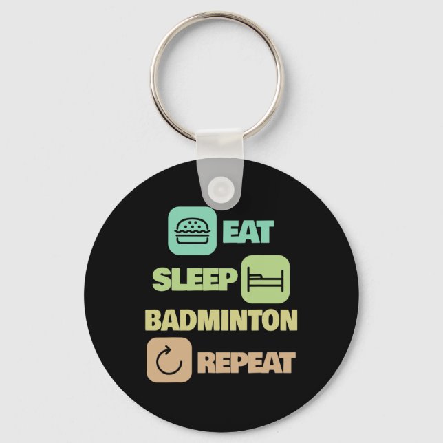 Eat Sleep Badminton Repeat - Badminton Player 1 Schlüsselanhänger (Vorderseite)