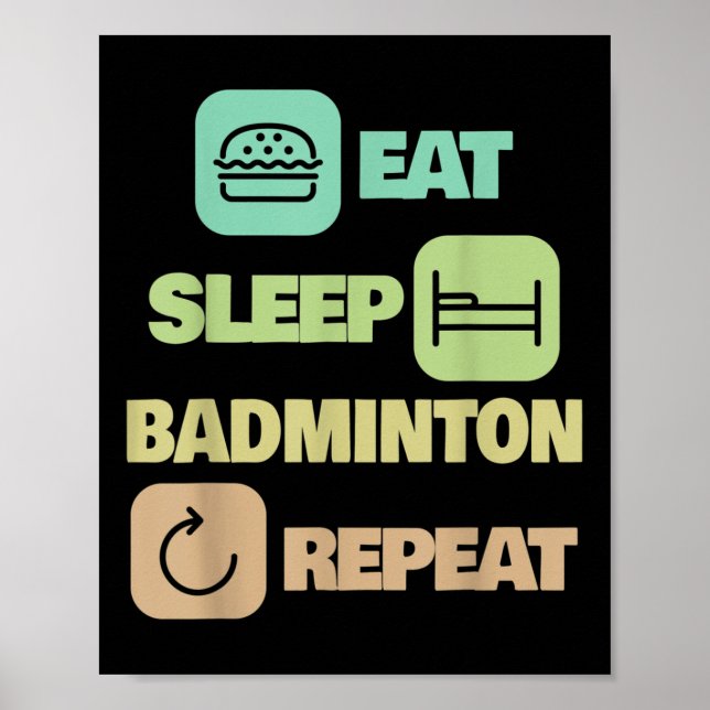 Eat Sleep Badminton Repeat - Badminton Player Poster (Vorne)