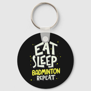 Eat Sleep Badminton Repeat - Badminton Player Schlüsselanhänger