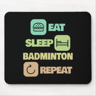 Eat Sleep Badminton Repeat - Badmintonspieler 1 Mousepad