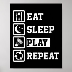 Eat Sleep Badminton Wiederholung Funny Badminton P Poster