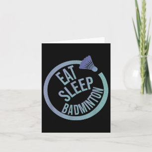 Eat Sleep Badminton Wiederholung Karte