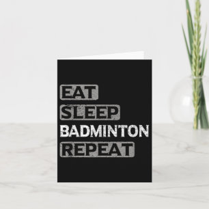 Eat Sleep Badminton Wiederholung Karte