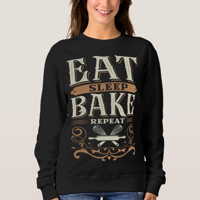 Eat Sleep Bake Repeat Sweatshirt (Vorderseite)
