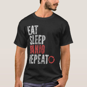 Eat Sleep Banjo Wiederholung T-Shirt
