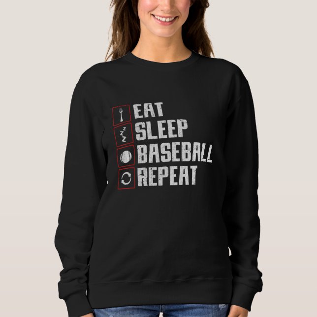 Eat Sleep Baseball Repeat Baseball Player Baseball Sweatshirt (Vorderseite)
