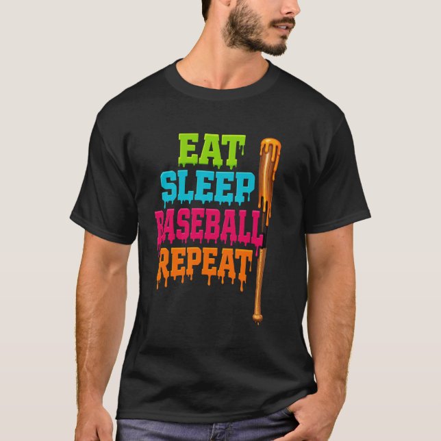 Eat Sleep Baseball Repeat Tropf T-Shirt (Vorderseite)