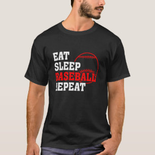 Eat Sleep Baseball Wiederholung Baseball Player Ba T-Shirt