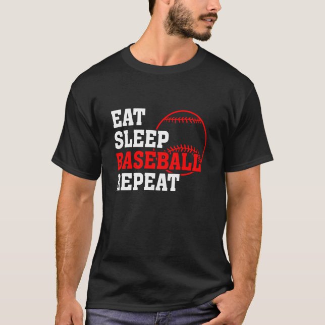 Eat Sleep Baseball Wiederholung Baseball Player Ba T-Shirt (Vorderseite)
