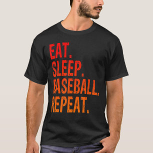 Eat Sleep Baseball Wiederholung Baseball Player Fu T-Shirt