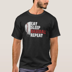 Eat Sleep Baseball Wiederholung Baseball Player Fu T-Shirt