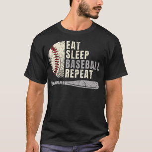 Eat Sleep Baseball Wiederholung Funny Baseball Pla T-Shirt