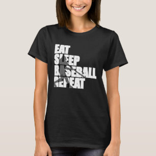 Eat Sleep Baseball Wiederholung Liebe Baseball T-Shirt