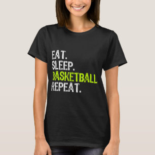 Eat Sleep Basketball Repeat Player Fun Cool Lover  T-Shirt
