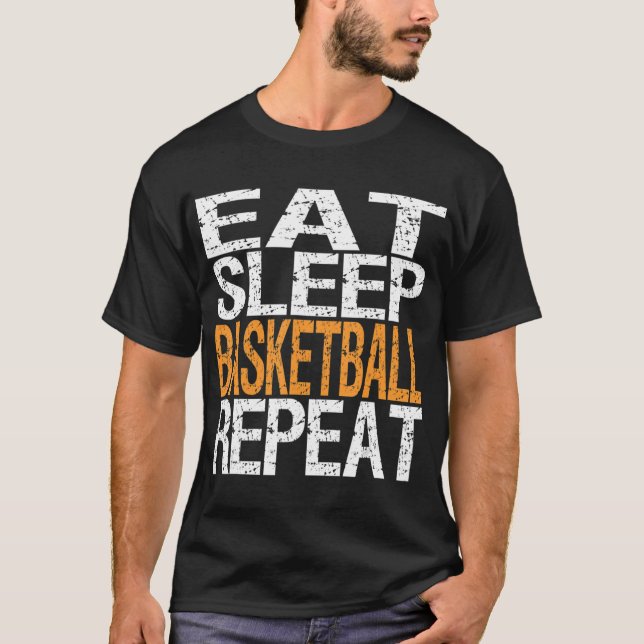 Eat Sleep Basketball Repeat T  T-Shirt (Vorderseite)
