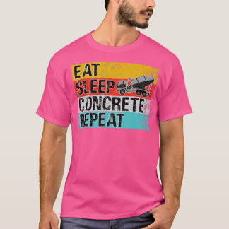 Eat Sleep Beton Wiederholung Funny Concrete Truck T-Shirt