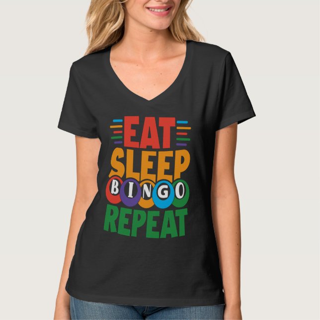 Eat Sleep BINGO Repeat Lucky Bingo Gambling Bingo T-Shirt (Vorderseite)