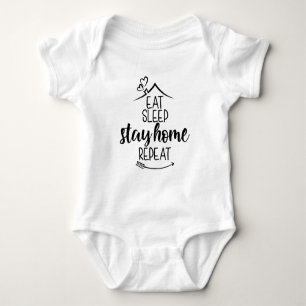 Eat Sleep Bleibe Zuhause wiederholen Baby Strampler