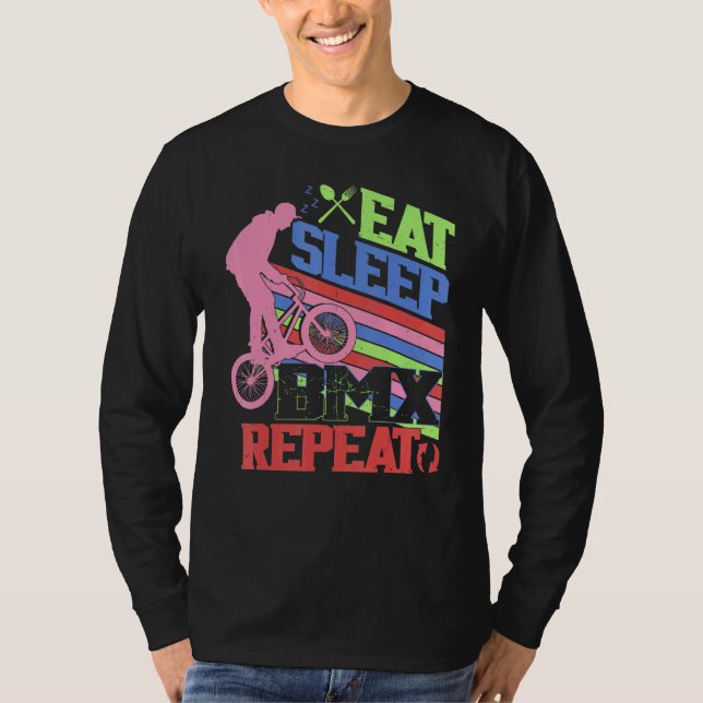Eat Sleep BMX Repeat  BMX Rider Bicycle Motocross T-Shirt (Vorderseite)