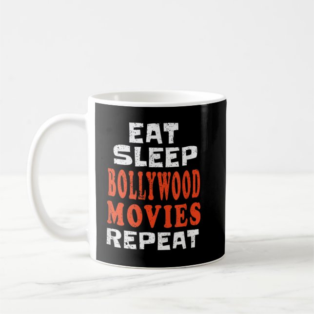 Eat Sleep BOLLYWOOD MOVIES t Indian Punjabi Hindi Kaffeetasse (Links)