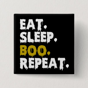 Eat Sleep Boo Repeat - Funny Halloween 2022 Button