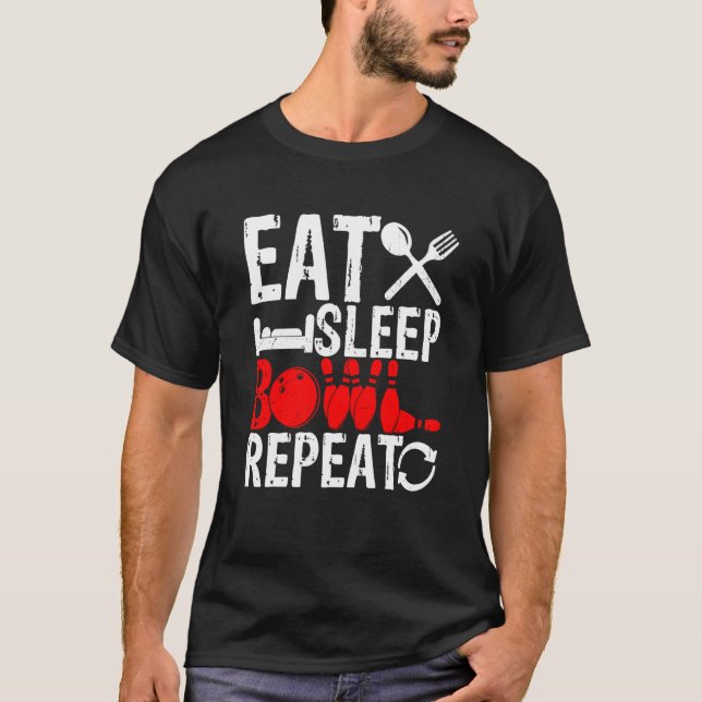 Eat Sleep Bowl Repeat Strike Team Bowling Alley Pl T-Shirt (Vorderseite)
