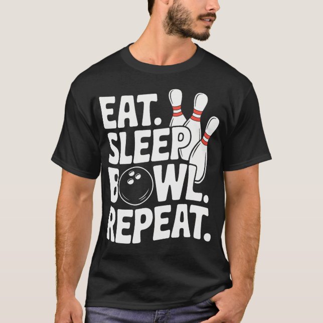 Eat Sleep Bowl T-Shirt (Vorderseite)