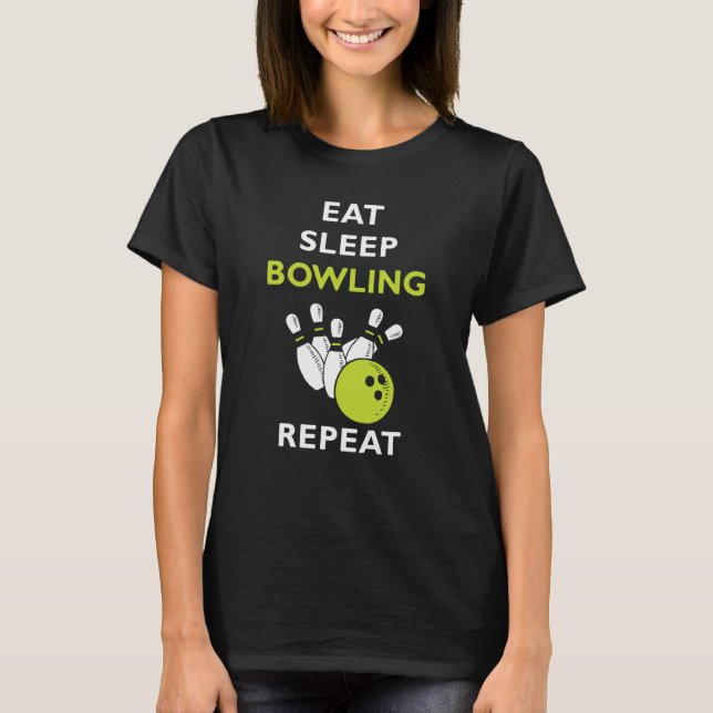 Eat Sleep Bowling Bowling T-Shirt (Vorderseite)