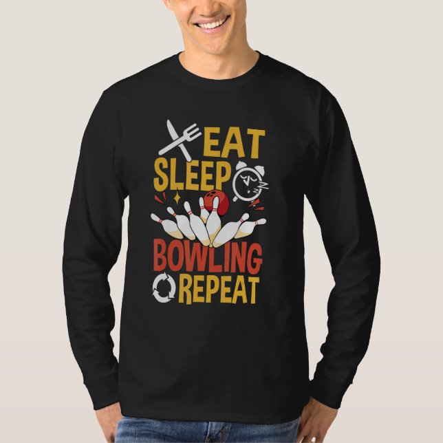 Eat sleep Bowling Repeat  Bowling T-Shirt (Vorderseite)