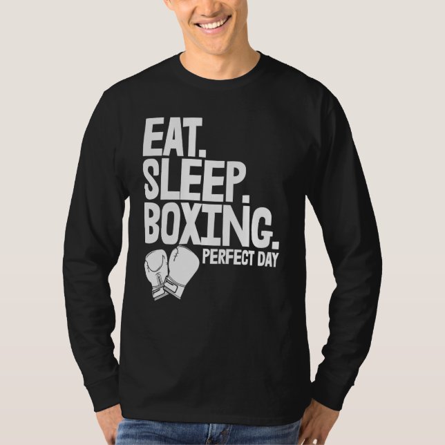 Eat Sleep Boxing Perfect Day   Women Boxing Sports T-Shirt (Vorderseite)