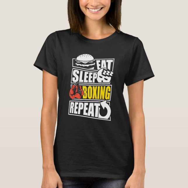 Eat Sleep Boxing Repeat Spieler oder Trainer T-Shirt (Vorderseite)