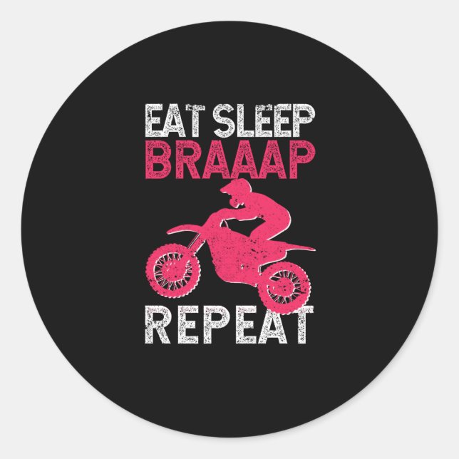 Eat Sleep Braap Repeat Funny Dirt Bike Motocross Runder Aufkleber (Vorderseite)