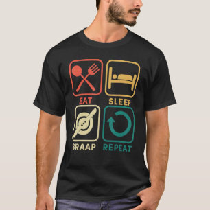 Eat Sleep Braap Wiederholung Float One Wheel Elect T-Shirt