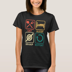 Eat Sleep Braap Wiederholung Float One Wheel Elect T-Shirt