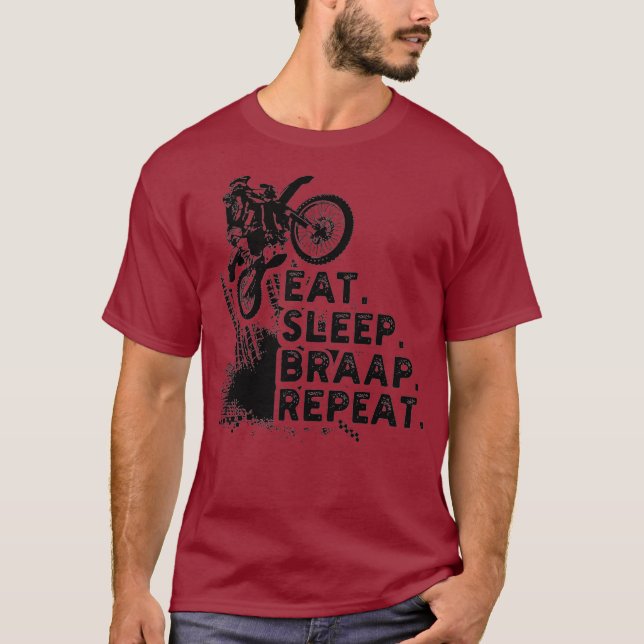 Eat Sleep Braap Wiederholung Funny Dirt Bike Gesch T-Shirt (Vorderseite)